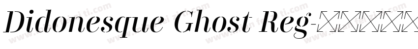 Didonesque Ghost Reg字体转换